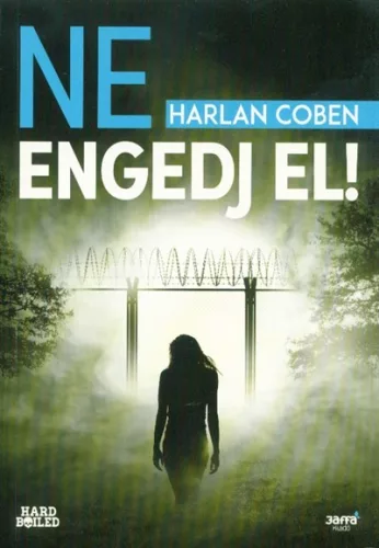 Ne engedj el! - Krimi  témájú könyvek és olvasmányok