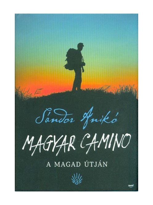 Magyar Camino - A magad útján (2. kiadás)