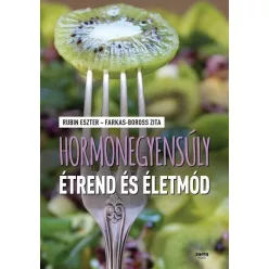 Hormonegyensúly étrend és életmód - Táplálkozás egészségtudatos életmódhoz kapcsolódó könyvek