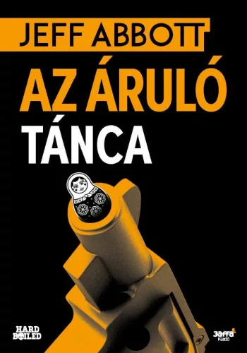 Az áruló tánca - Hard Boiled - Krimi  témájú könyvek és olvasmányok