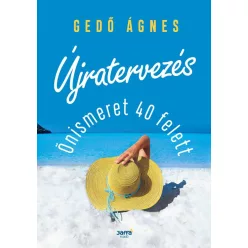 Újratervezés - Önismeret 40 felett - Pszichológia  témájú könyvek és olvasmányok