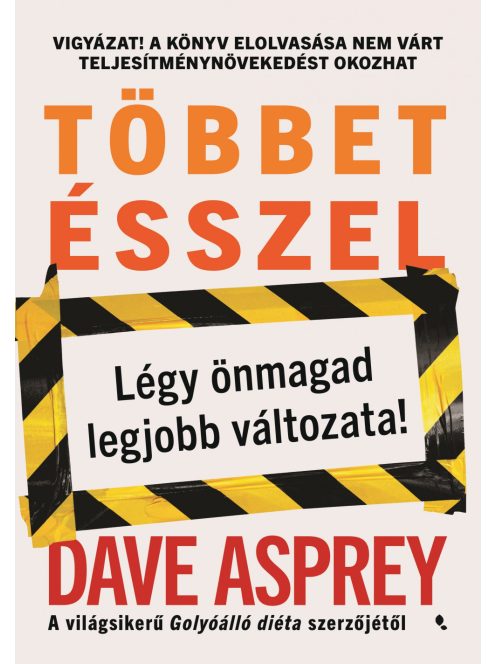 Többet ésszel - Légy önmagad legjobb változata