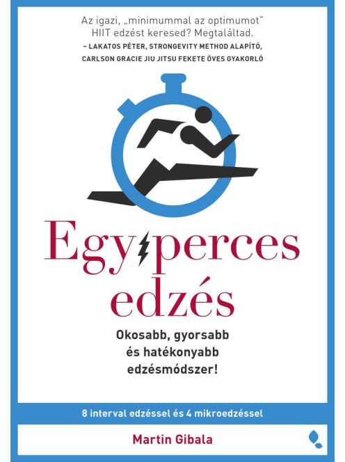 Egyperces edzés - Okosabb, gyorsabb és hatékonyabb edzésmódszer!