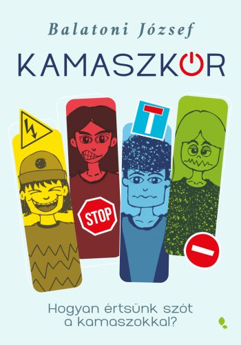 Kamaszkór - Hogyan értsünk szót a kamaszokkal? - Gyermek- és ifjúkor  témájú könyvek és olvasmányok