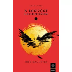A Sasíjász legendája 1. - Hős születik