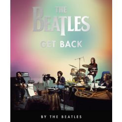 The Beatles - Get Back - Zene  témájú könyvek és olvasmányok