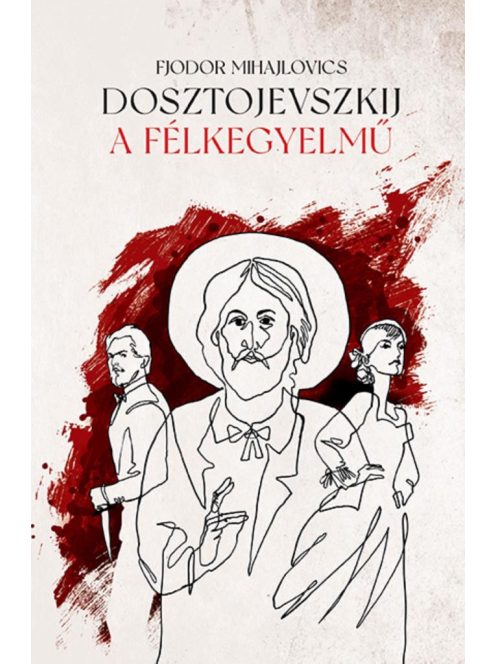 A félkegyelmű (új kiadás)