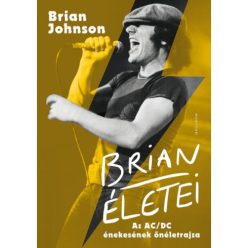 Brian életei - Az AC/DC énekesének önéletrajza - Zene  témájú könyvek és olvasmányok