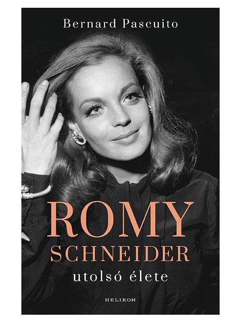 Romy Schneider utolsó élete