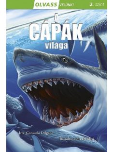 A cápák világa - Olvass velünk! (2 szint)