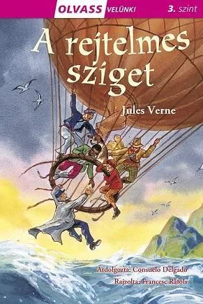 A rejtelmes sziget - Olvass velünk! (3. szint)