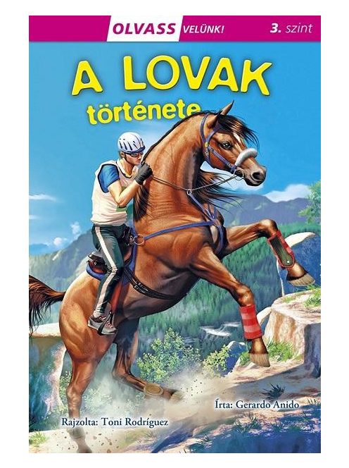 A lovak története - Olvass velünk! (3. szint)