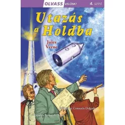 Utazás a Holdba - Olvass velünk! (4. szint) - Olvasást könnyítő mesék  témájú könyvek és olvasmányok