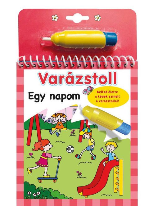 Varázstoll - Egy napom