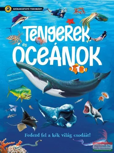 Tengerek és óceánok - Szórakoztató tudomány - Földrajz, geológia természetgyógyászati és alternatív szemléletű könyvek