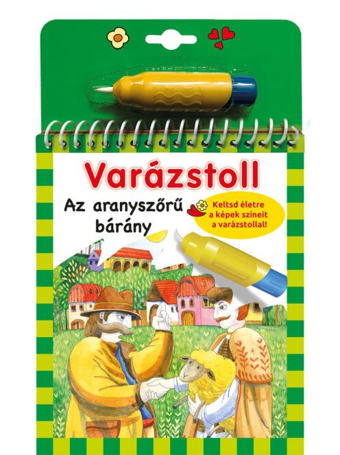 Varázstoll - Benedek Elek: Az aranyszőrű bárány - Varázstoll