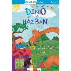 Dinó a házban - Olvass velünk! 1. szint - Olvasást könnyítő mesék  témájú könyvek és olvasmányok