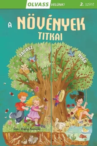 A növények titkai - Olvass velünk! 2. szint - Olvasást könnyítő mesék  témájú könyvek és olvasmányok