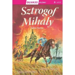 Sztrogof Mihály - Olvass velünk! 3. szint - Olvasást könnyítő mesék  témájú könyvek és olvasmányok