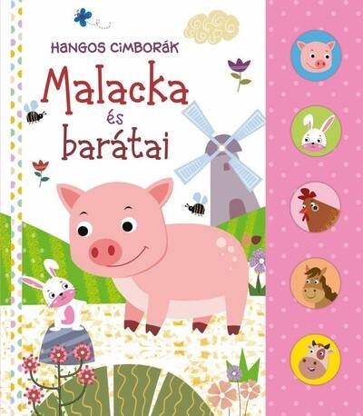 Hangos cimborák - Malacka és barátai