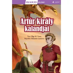 Artúr király kalandjai - Olvass velünk! (4. szint) - Olvasást könnyítő mesék  témájú könyvek és olvasmányok