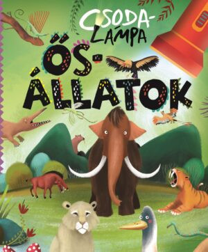 Csodalámpa - Ősállatok - Ismeretterjesztők  témájú könyvek és olvasmányok