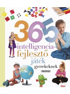   365 intelligenciafejlesztő játék gyerekeknek (új kiadás)