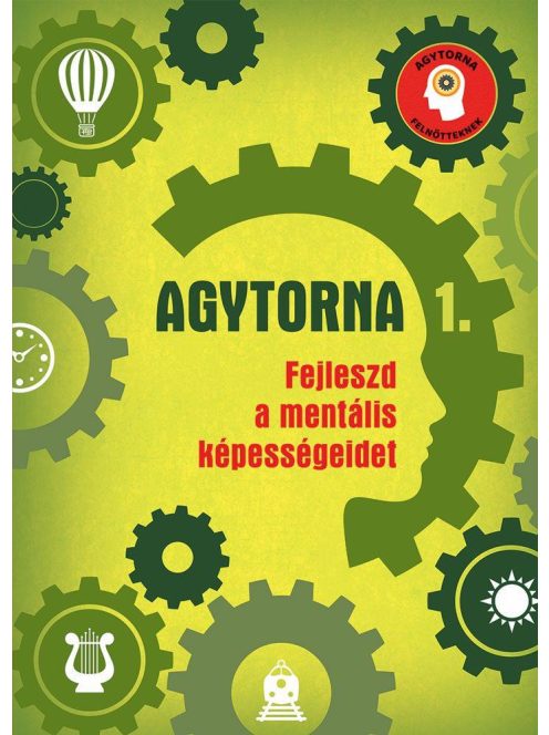 Agytorna 1. - Fejleszd a mentális képességeidet (új kiadás)