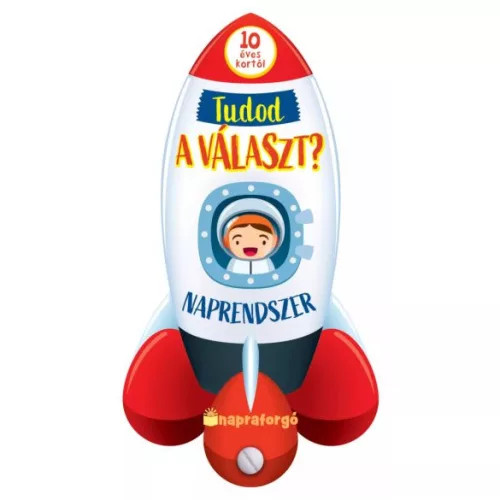 Tudod a választ? - Naprendszer - 10 éves kortól - Ismeretterjesztők  témájú könyvek és olvasmányok