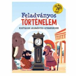 Feladványos történelem - Kihívások leleményes gyerekeknek - Ismeretterjesztés  témájú könyvek és olvasmányok