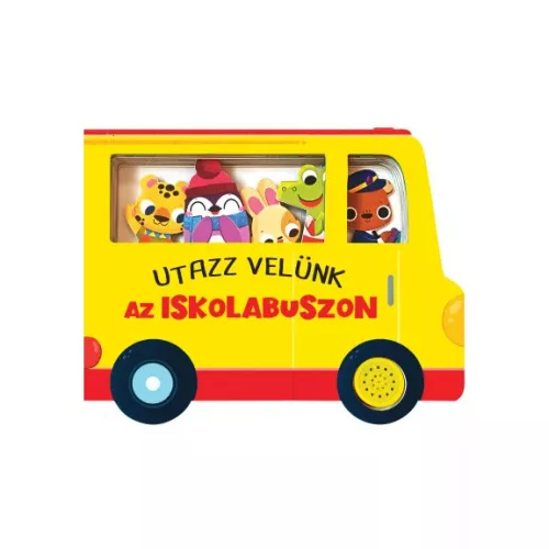 Utazz velünk az iskolabuszon - hangmodulos könyv - Utazz velünk
