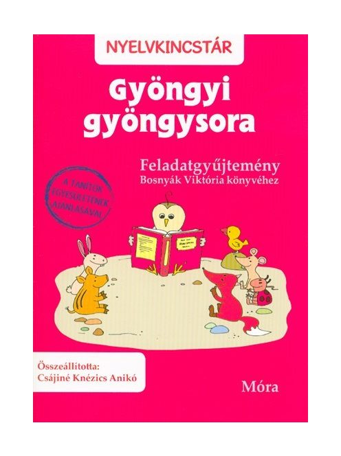 Gyöngyi gyöngysora - Feladatgyűjtemény /Nyelvkincstár