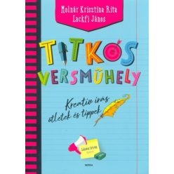 Titkos versműhely - Kreatív írás, ötletek és tippek - Gyermekköltészet  témájú könyvek és olvasmányok