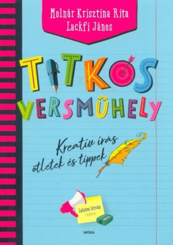 Titkos versműhely - Kreatív írás, ötletek és tippek - Gyermekköltészet  témájú könyvek és olvasmányok