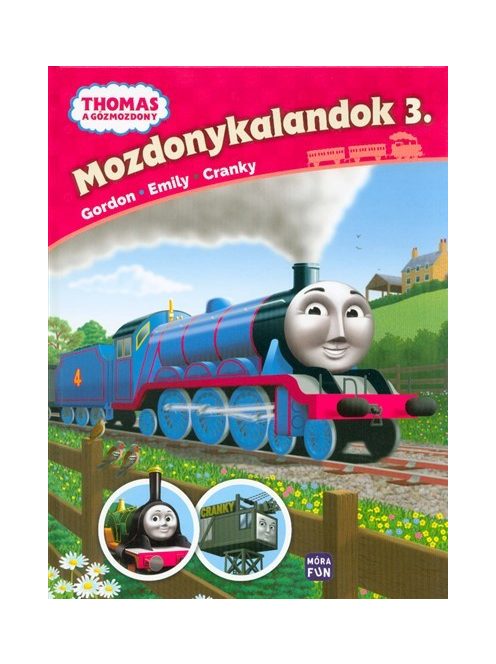 Thomas: Mozdonykalandok 3. /Emily, Gordon és Cranky