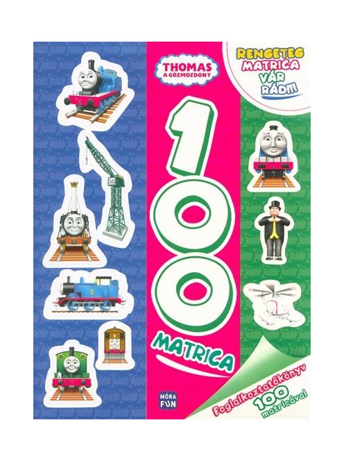 Thomas, a gőzmozdony: 100 matrica /Foglalkoztatókönyv 100 matricával