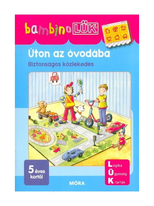 Úton az óvodába - Biztonságos közlekedés /BambinoLÜK