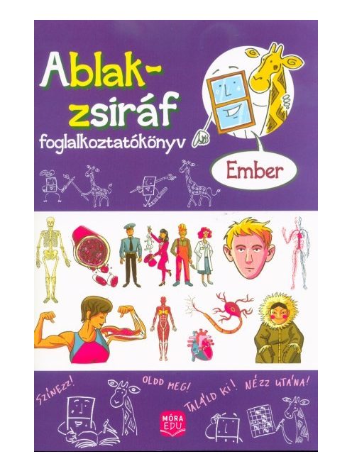 Ablak-Zsiráf foglalkoztatókönyv /Ember