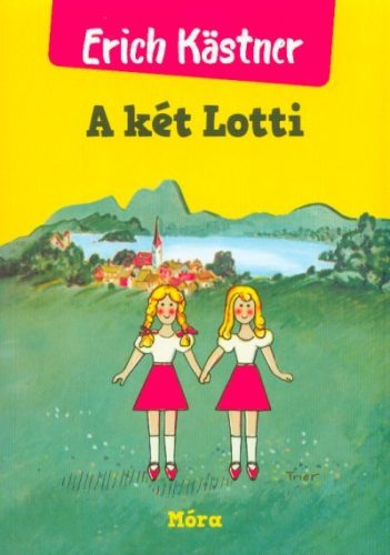 A két Lotti (37. kiadás) - Diákoknak ajánlott, klasszikusok  témájú könyvek és olvasmányok