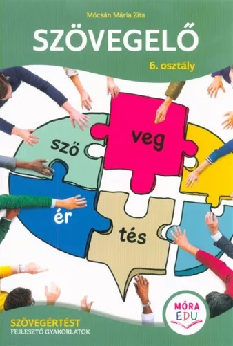 Szövegelő 6. osztály - Szövegértést fejlesztő gyakorlatok - Magyar irodalom  témájú könyvek és olvasmányok