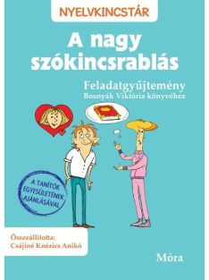 A nagy szókincsrablás /Feladatgyűjtemény