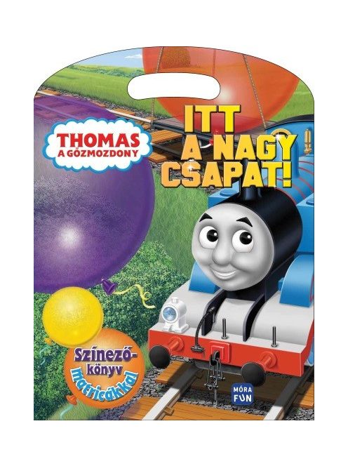 Thomas, a gőzmozdony - Itt a nagy csapat! - Színezőkönyv matricákkal