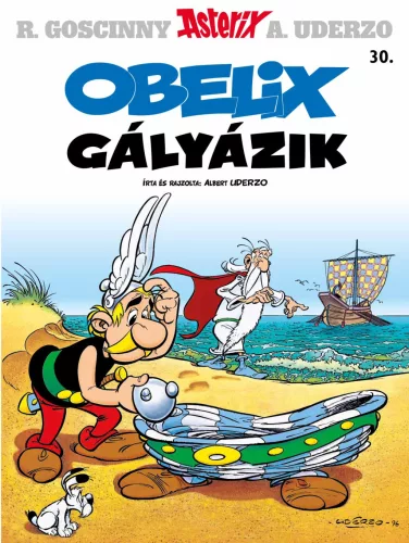 Obelix gályázik - Asterix 30. - Képregények  témájú könyvek és olvasmányok