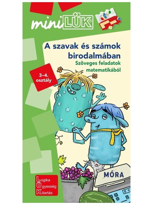 A szavak és számok birodalmában - Szöveges feladatok matematikából /miniLÜK