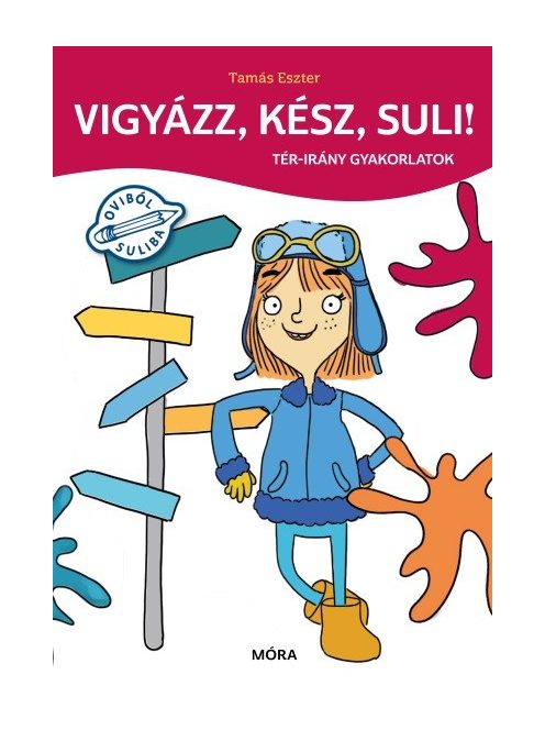 Vigyázz, kész, suli! - Tér-irány gyakorlatok