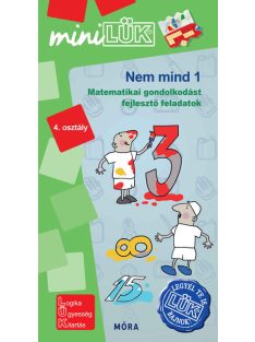   Nem mind 1 - Matematikai gondolkodást fejlesztő feladatok 4. osztály /MiniLÜK