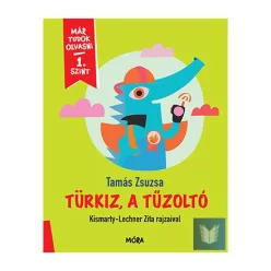 Türkiz, a tűzoltó - Már tudok olvasni - 1. szint
