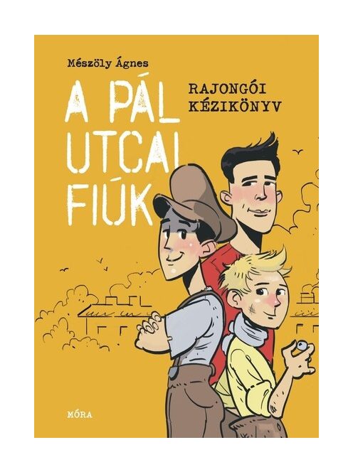 A Pál utcai fiúk - Rajongói kézikönyv