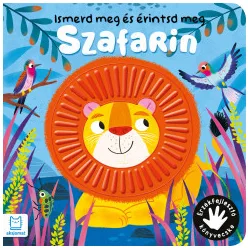   Ismerd meg és érintsd meg - Szafarin - Érzékfejlesztő könyvecske
