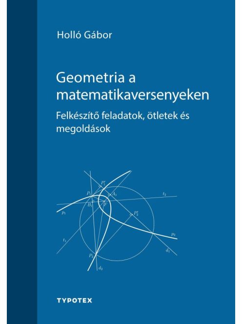 Geometria a matematikaversenyeken - Felkészítő feladatok, ötletek és megoldások